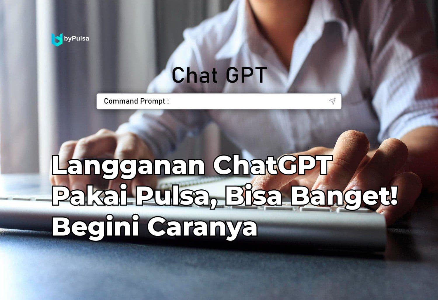 Langganan ChatGPT Pakai Pulsa, Bisa Banget! Begini Caranya