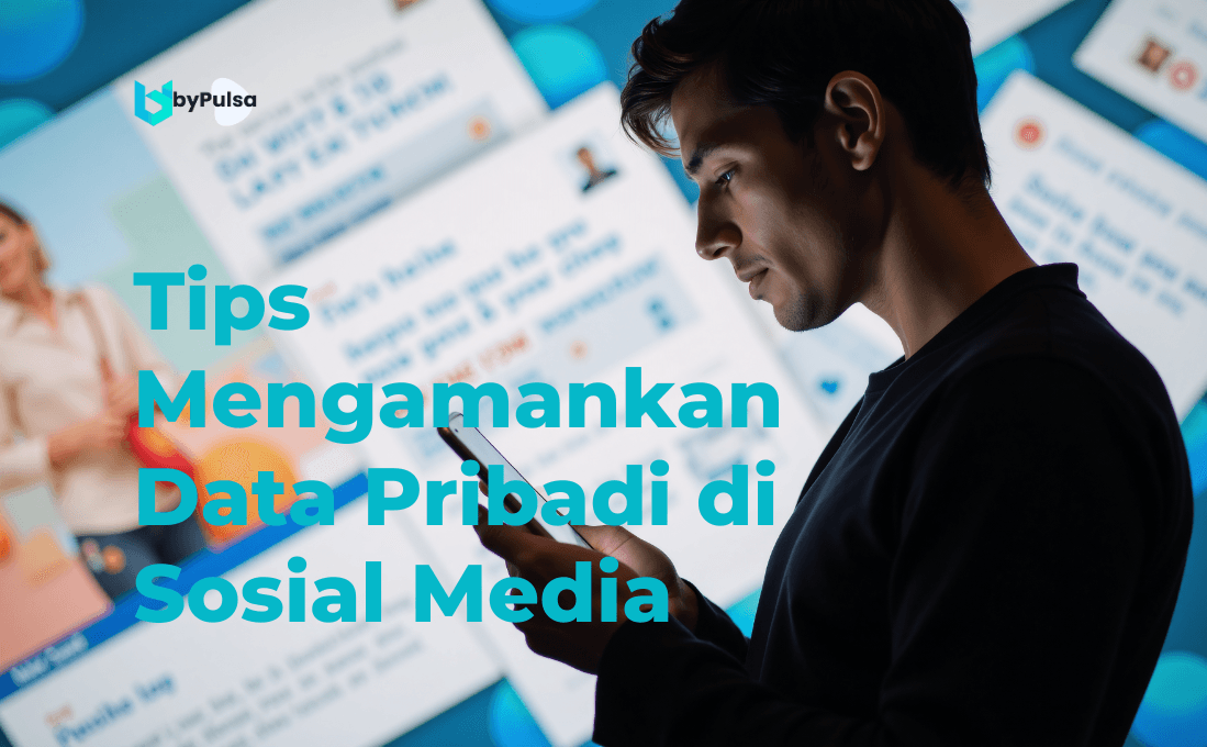 Tips Mengamankan Data Pribadi di Sosial Media
